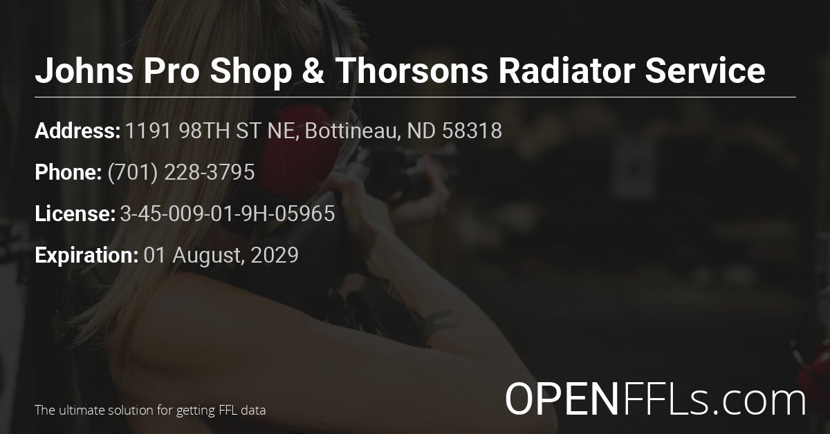 FFL Johns Pro Shop & Thorsons Radiator Service 3-45-009-01-9H-05965 info card