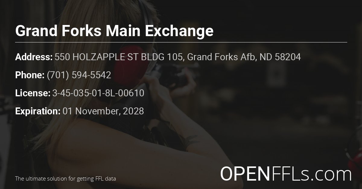 FFL Grand Forks Main Exchange 3-45-035-01-8L-00610 info card