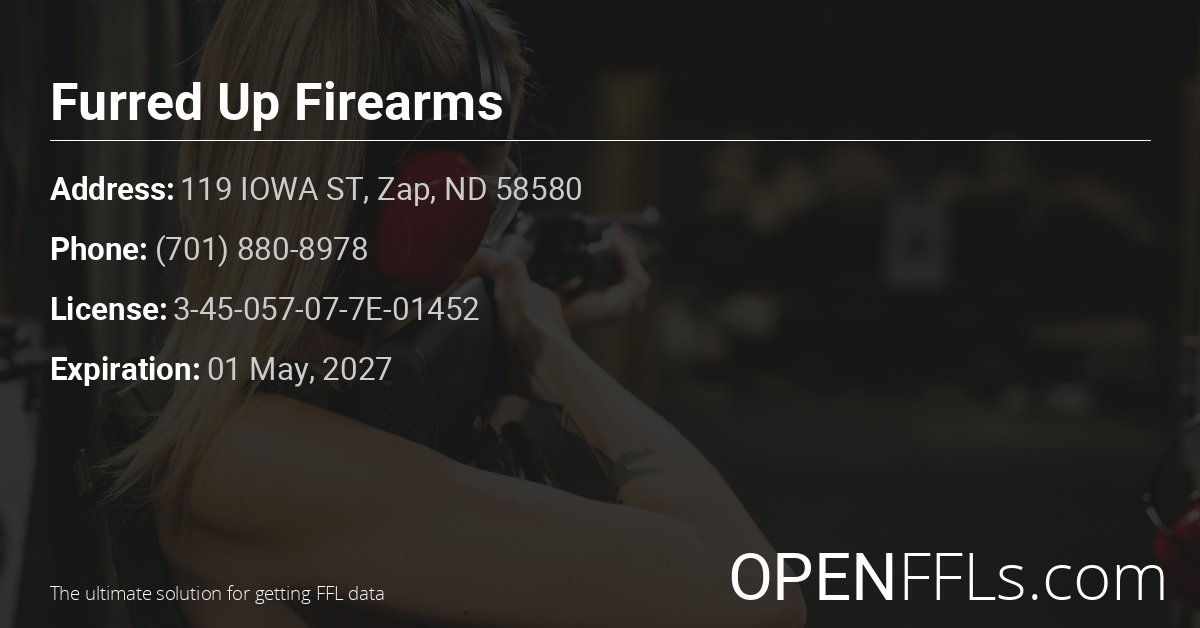 FFL Furred Up Firearms 3-45-057-07-7E-01452 info card