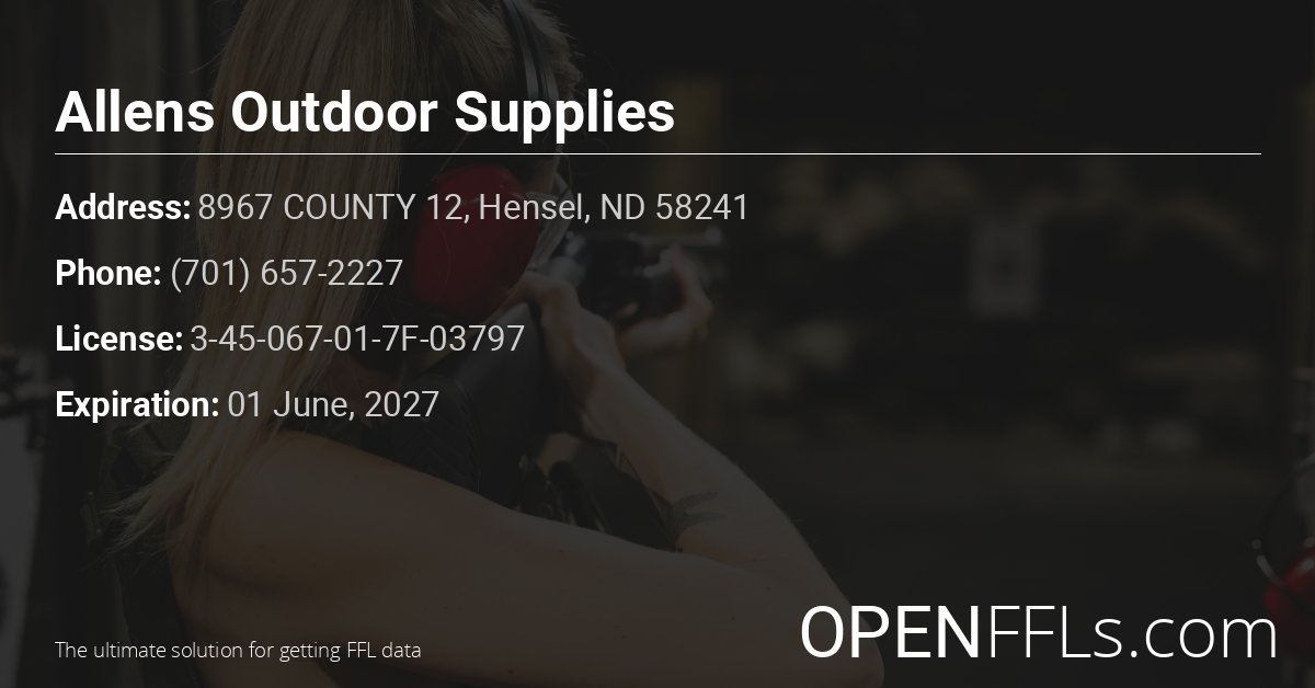 FFL Allens Outdoor Supplies 3-45-067-01-7F-03797 info card
