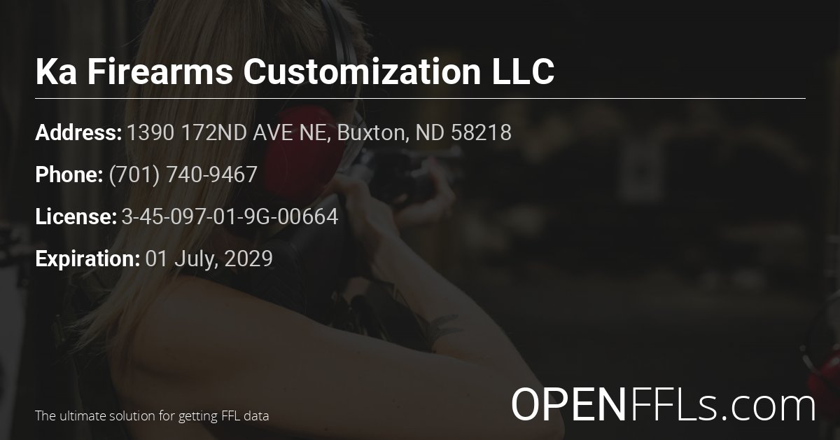 FFL Ka Firearms Customization LLC 3-45-097-01-9G-00664 info card