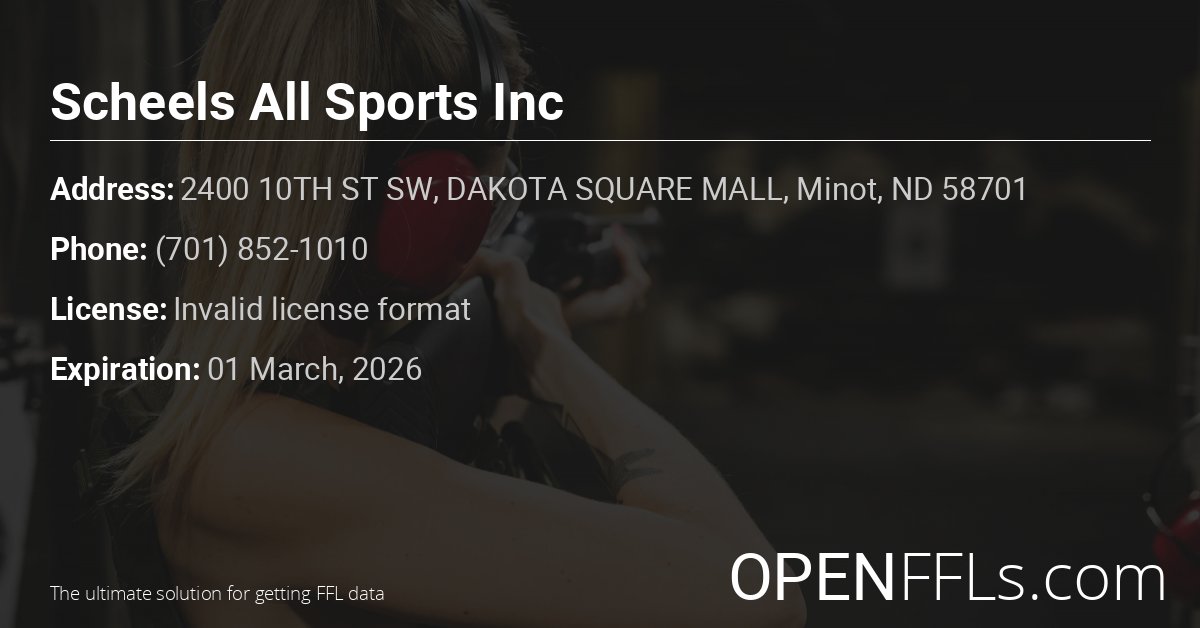 FFL Scheels All Sports Inc Invalid license format info card