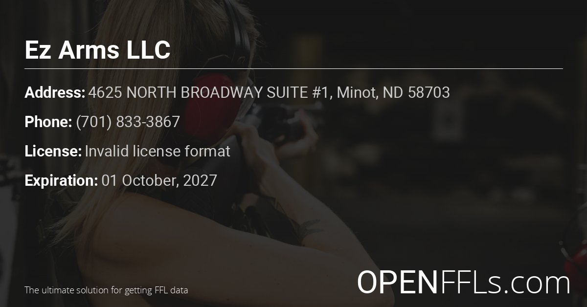 FFL Ez Arms LLC Invalid license format info card