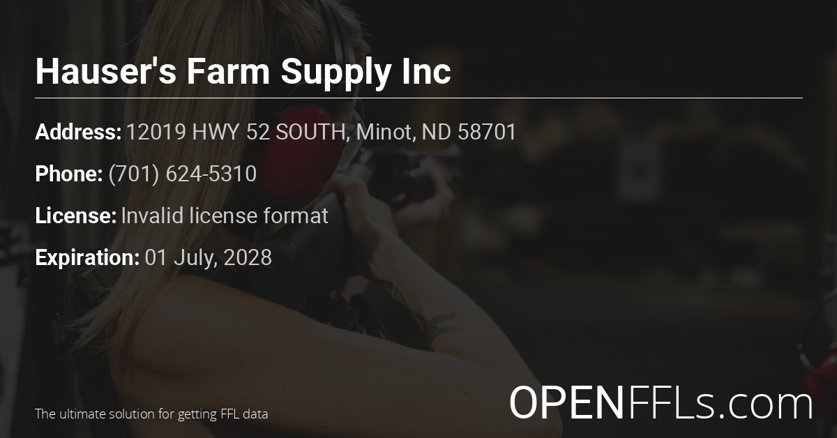 FFL Hauser's Farm Supply Inc Invalid license format info card