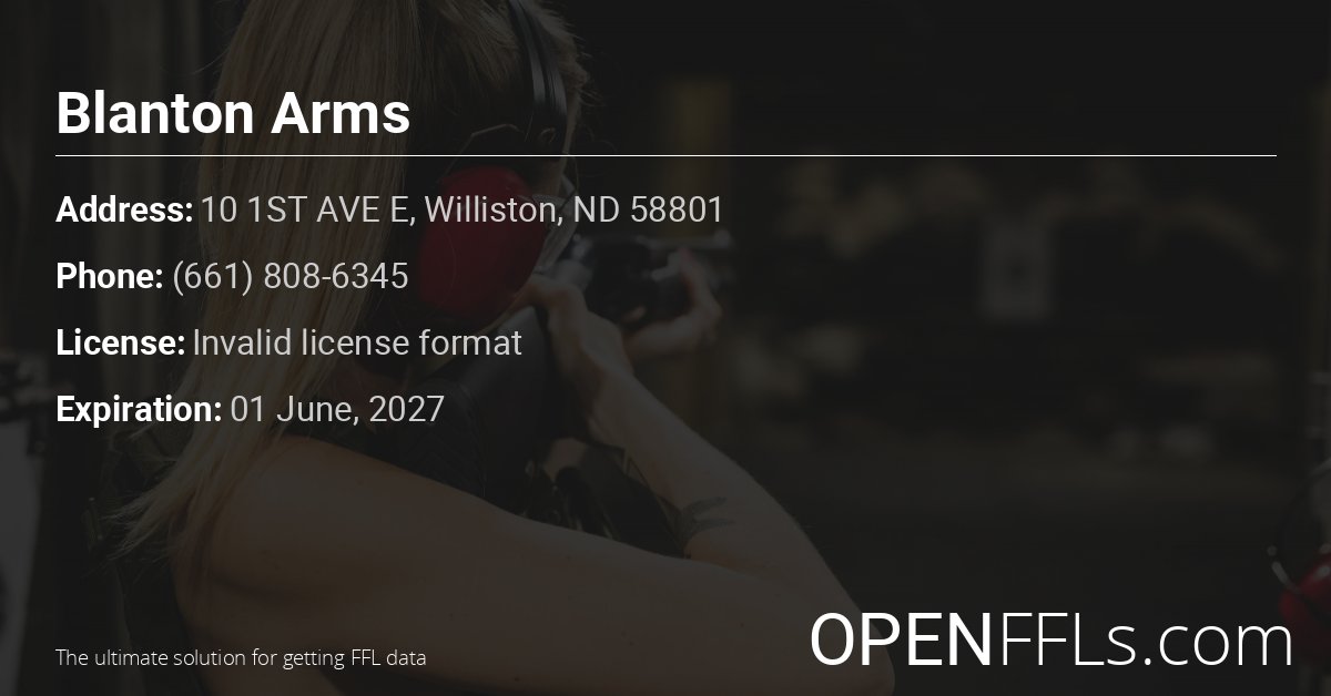 FFL Blanton Arms Invalid license format info card