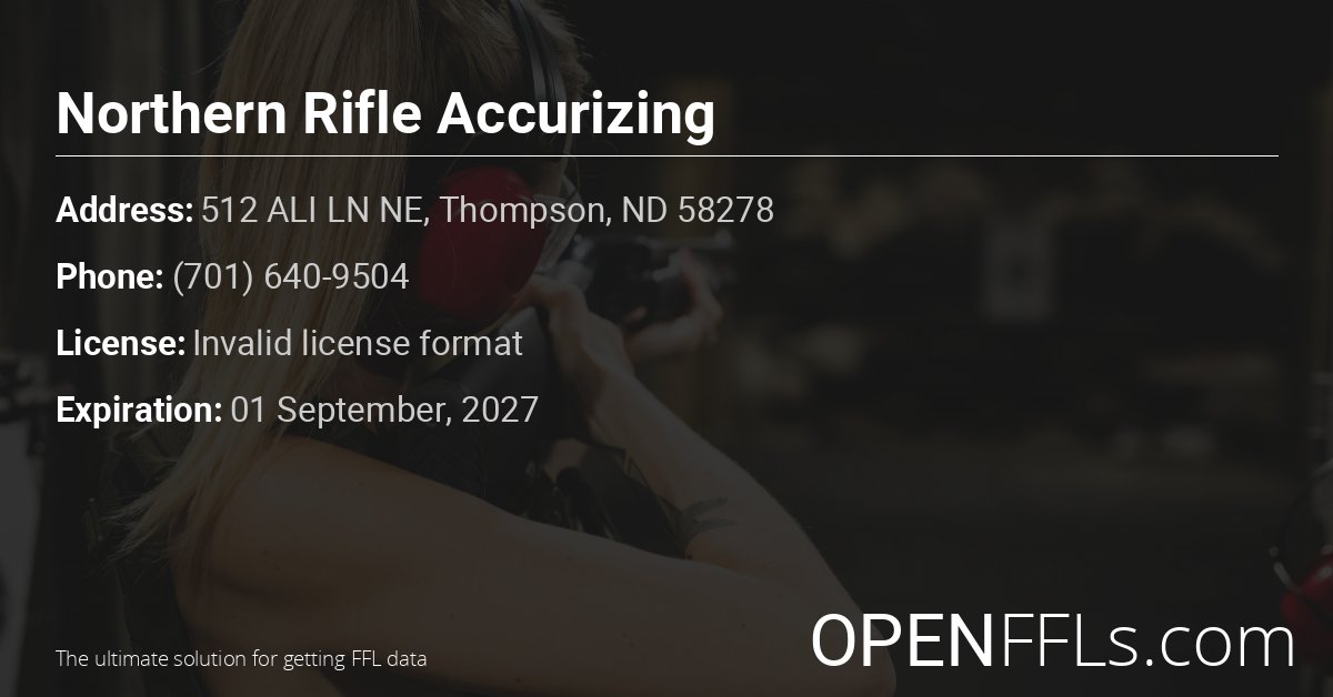 FFL Northern Rifle Accurizing Invalid license format info card