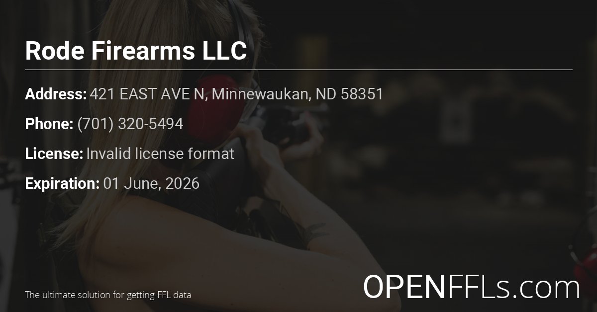 FFL Rode Firearms LLC Invalid license format info card