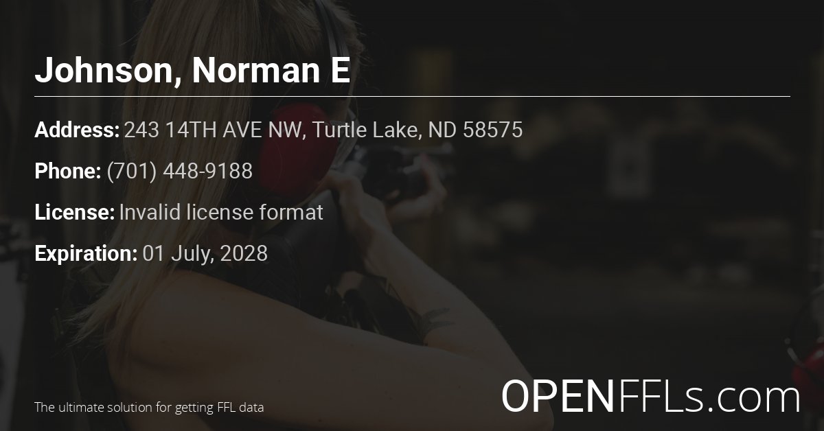 FFL Johnson, Norman E Invalid license format info card